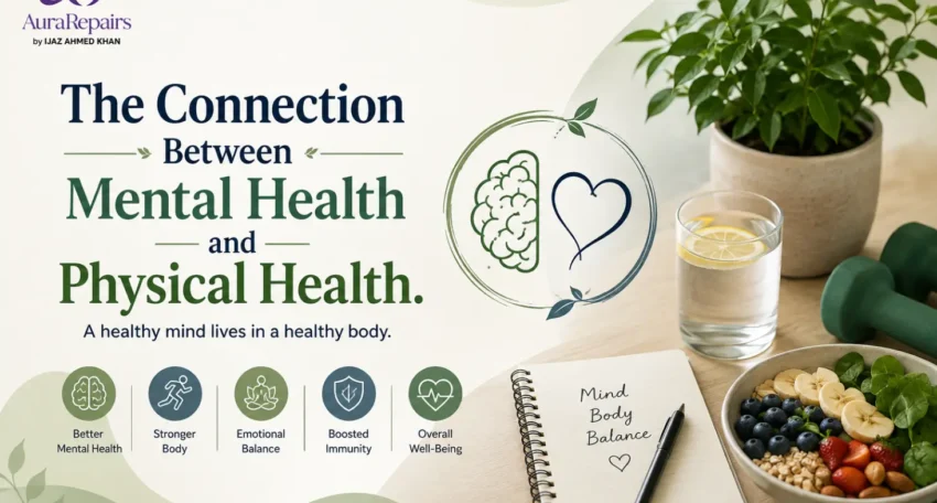 The Connection Between Mental Health and Physical Health