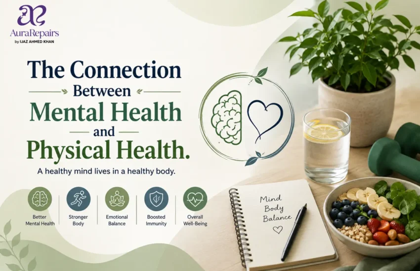 The Connection Between Mental Health and Physical Health